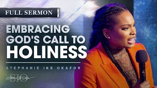 Awaken To His Holiness  Stephanie Ike Okafor [upl. by Lyj]