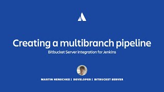 Creating a multibranch pipeline with Jenkins and Bitbucket Server [upl. by Tris]