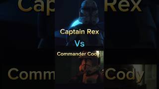 Captain Rex Vs Commander Cody starwars [upl. by Anigroeg]