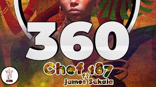 Chef 187 ft James Sakala360 Audio [upl. by Beckie547]