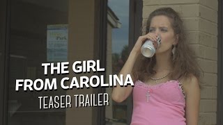 The Girl From Carolina Teaser Trailer [upl. by Oirretna]