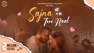 Sajna Tere Naal  Official Video  Naman Rajvanshi ft Aamir Raza Farhatt Firoza  Sumit Baruah [upl. by Llenad]