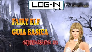 EPISODIO 24  GUIA BASICA ELF MU ONLINE PARA PRINCIPIANTES [upl. by Leur395]