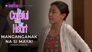 Manganganak na si Maya  Be Careful With My Heart Highlights  iWant BETS [upl. by Rushing]