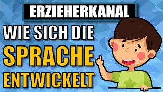 Phasen der SPRACHENTWICKLUNG beim Kind  so entwickelt sich Sprache  ERZIEHERKANAL [upl. by Lamaaj]