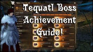 Guild Wars 2  Tequatl Boss Achievement Guide [upl. by Navillus]