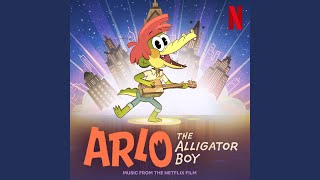 Better Life From The Netflix Film “Arlo The Alligator Boy” [upl. by Dorej]