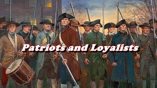 History Brief Patriots and Loyalists [upl. by Atiuqram]