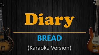 DIARY  Bread HD Karaoke [upl. by Iveel]