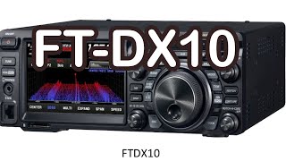 FT DX10 New Yaesu HF Transceiver 100W SDR with 4m NEWS FLASH [upl. by Alleuqahs]