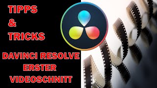 DaVinci Resolve 17 Erstes Filmprojekt  Film schneiden  Bestes gratis VideoProgramm [upl. by Oregolac]