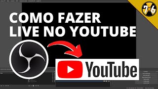 Como Fazer Live no Youtube com Obs Studio [upl. by Aydne]