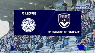 FC Libourne vs FC Girondin Bordeaux  le résumé du match de la 20eme journée N3 Nouvelle Aquitaine [upl. by Maidy429]