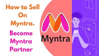 How To Sell On Myntra  Myntra Partner Registration Complete Process [upl. by Trudy]