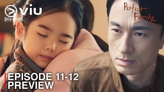 PERFECT FAMILY  EPISODE 1112 PREVIEW  Park Ju Hyun  Lee Si Woo  Choi Ye Bin  Kim Young Dae [upl. by Yrogreg]