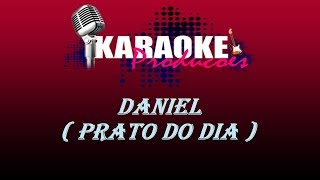 DANIEL  PRATO DO DIA  KARAOKE [upl. by Pearce]