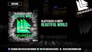 Blasterjaxx amp DBSTF feat Ryder  Beautiful World OUT NOW [upl. by Pachston61]