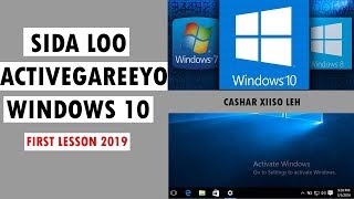 Baro sida loo ActiveGareeyo Windows 10 amp 7 amp 8 [upl. by Mchenry11]