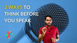 3 Ways to Think Before You Speak  Avoid Feeling Embarrassed While Speaking [upl. by Eninnaj144]