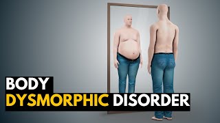 BODY DYSMORPHIC DISORDER BDD Causes Signs and Symptoms Diagnosis and Treatment [upl. by Reagen113]