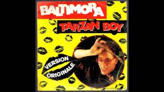 Baltimora  Tarzan Boy Version Original 1985 HQ SOUND [upl. by Akilak]