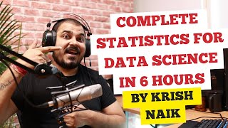 Complete Statistics For Data Science In 6 hours By Krish Naik [upl. by Drarreg]