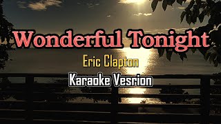 Wonderful Tonight karaoke [upl. by Aisetal]