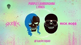 Skrillex amp Rick Ross  Purple Lamborghini Lyrics [upl. by Dnaletak]