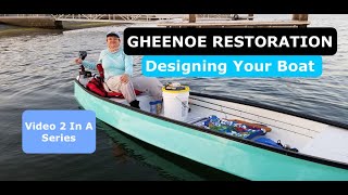 GHEENOE RESTORATION  Boat Design [upl. by Betz]