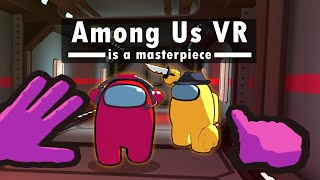 Among Us VR is the Perfect VR Game [upl. by Zzaj]