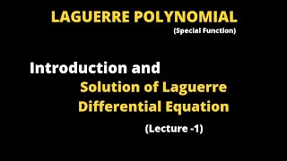 Laguerre polynomial  Solution of Laguerre Differential Equation [upl. by Zoha]