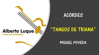 ACORDES quot TANGOS DE TRIANA quot POR MIGUEL POVEDA [upl. by Dahc]