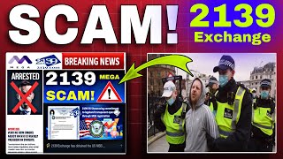 2139 Exchange Withdrawal Update  2139 Exchange Today News  Mega Investment Scam  Withdraw Problem [upl. by Byrom456]