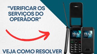 Dica para resolver o quotverificar os serviços do operadorquot no Multilaser Flip Vita Lite [upl. by Oeramed]