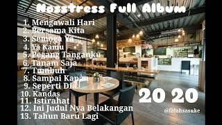 Lagu Nosstress 2020 Full Album ini bukan nosstreass [upl. by Graeme]