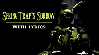 quotSpringTraps Sorrowquot by Zalzar w lyrics amp vocals  Five Nights at Freddys 3 Song [upl. by Older260]