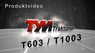 TymTraktoren T603  T1003 Produktvideo [upl. by Chris]