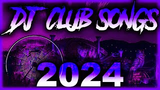 DJ CLUB SONGS 2025  Mashups amp Remixes of Popular Songs 2025  DJ Remix Club Music Party Mix 2025 🎉 [upl. by Calida240]