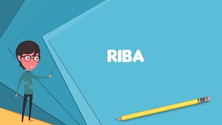 What is Riba Explain Riba Define Riba Meaning of Riba [upl. by Turne52]