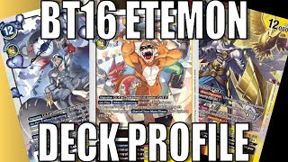 BT16 Etemon Deck Profile [upl. by Annahael]