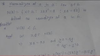 47 Normalizer of a in group  Na is subgroup of G  group theory  AdnanAlig [upl. by Won684]