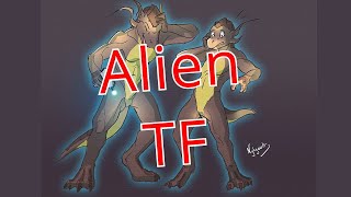 Alien Transformation  Alien TFTG [upl. by Fulcher]