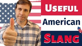 10 Useful Slang Words that ALL Americans Know [upl. by Adner453]