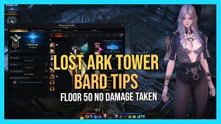 Lost Ark TOWER Tips  Floor 50 clear guide NEVER get hit Bard POV [upl. by Guglielmo618]