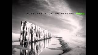 Autechre  LP Tri Repetae Rsdio High [upl. by Viridi205]