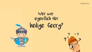 Wer war der heilige Georg Heiligenportrait [upl. by Roselba346]