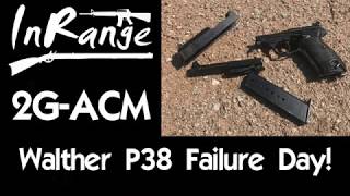 Walther P38 Failure Day [upl. by Rehm]