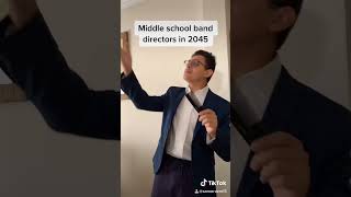 Middle school band Director 2045 [upl. by Anwad]