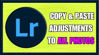 How To Copy amp Paste Adjustments to All Photos  Adobe Lightroom 2024 [upl. by Tinor]