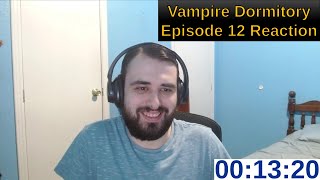 Vampire Dormitory Episode 12 Reaction [upl. by Aramoj251]